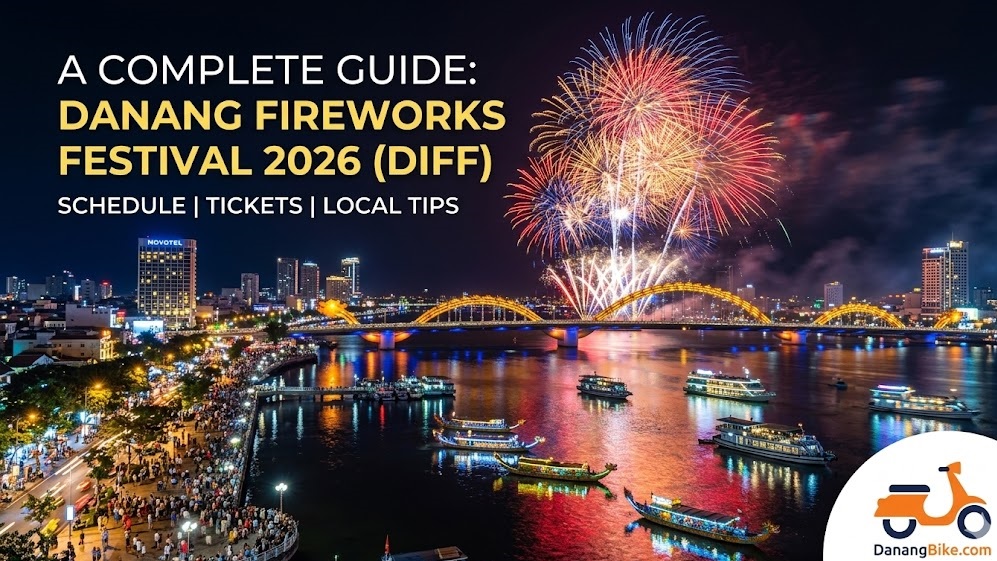 A Complete Guide Danang Fireworks Festival 2026
